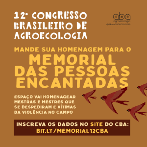 Memorial das Pessoas Encantadas 12º Congresso Brasileiro de Agroecologia