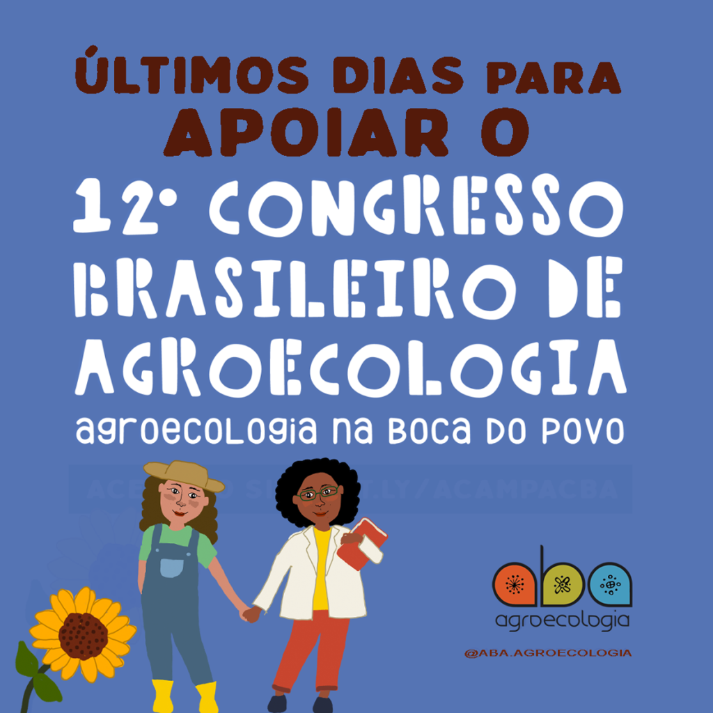 Últimos dias para apoiar o 12º Congresso Brasileiro de Agroecologia